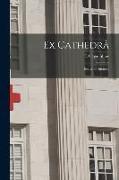 Ex Cathedra&#770,: Essays on Insanity