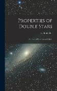 Properties of Double Stars, a Survey of Parallaxes and Orbits