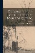 Decorative Art of the Têtes De Boule of Quebec