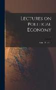 Lectures on Political Economy, 2