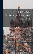 A Thousand Years of Russian History