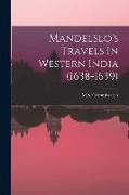 Mandelslo's Travels In Western India (1638-1639)