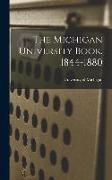 The Michigan University Book. 1844-1880