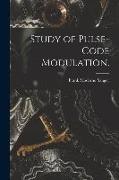 Study of Pulse-code Modulation