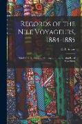 Records of the Nile Voyageurs, 1884-1885: the Canadian Voyageur Contingent in the Gordon Relief Expedition