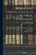 Moral and Ethical Values in the Public Schools of Hawaii