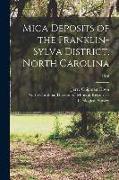 Mica Deposits of the Franklin-Sylva District, North Carolina, 1946