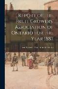 Report of the Fruit Growers' Association of Ontario for the Year 1887