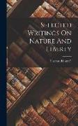 Selected Writings On Nature And Liberty