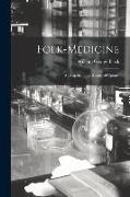 Folk-medicine: a Chapter in the History of Culture