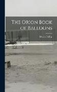 The Orion Book of Balloons