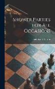 Shower Parties for All Occasions