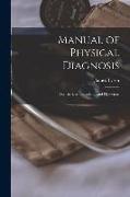 Manual of Physical Diagnosis: for the Use of Students and Physicians
