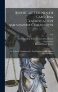 Report of the North Carolina Classification Amendment Commission: on Property Classification for Tax Purposes and Homestead Tax Exemption, 1938