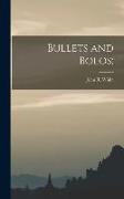 Bullets and Bolos