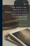 The Agreed Bill Process in the Formation of Illinois Unemployment Compensation Legislation