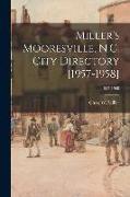 Miller's Mooresville, N.C. City Directory [1957-1958], 1957-1958