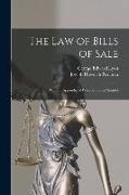 The Law of Bills of Sale: With an Appendix of Precedents and Statutes