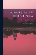 Indian States & British India: Their Future Relations
