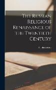 The Russian Religious Renaissance of the Twentieth Century
