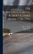 The Architecture of Robert & James Adam (1758-1794), 1