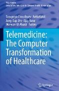 Telemedicine: The Computer Transformation of Healthcare