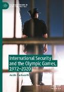 International Security and the Olympic Games, 1972¿2020