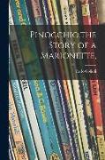 Pinocchio,the Story of a Marionette