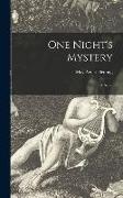 One Night's Mystery [microform]