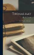 Thomas May: Man of Letters, 1595-1650