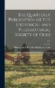 The Quarterly Publication of the Historical and Philosophical Society of Ohio, 13-15