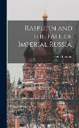 Rasputin and the Fall of Imperial Russia