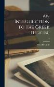 An Introduction to the Greek Theatre, 0