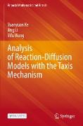 Analysis of Reaction-Diffusion Models with the Taxis Mechanism