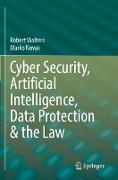 Cyber Security, Artificial Intelligence, Data Protection & the Law