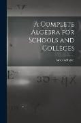 A Complete Algebra for Schools and Colleges