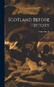 Scotland Before History: an Essay