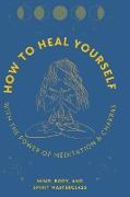 How to Heal Yourself