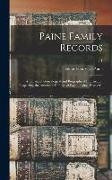 Paine Family Records: a Journal of Genealogical and Biographical Information Respecting the American Families of Payne, Paine, Payn &c., v.1