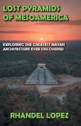 Lost Pyramids of Mesoamerica