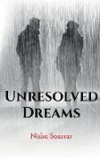 Unresolved Dreams