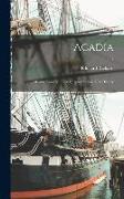 Acadia: Missing Links of a Lost Chapter in American History, 2