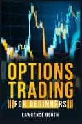 OPTIONS TRADING FOR BEGINNERS