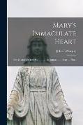 Mary's Immaculate Heart, the Meaning of the Devotion to the Immaculate Heart of Mary