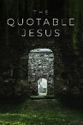 The Quotable Jesus