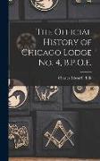 The Official History of Chicago Lodge No. 4, B.P.O.E