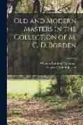 Old and Modern Masters in the Collection of M. C. D. Borden, 2
