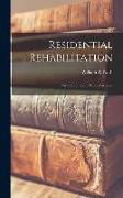 Residential Rehabilitation: Private Profits and Public Purposes