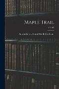 Maple Trail, 1962-63