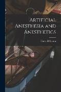 Artificial Anesthesia and Anesthetics